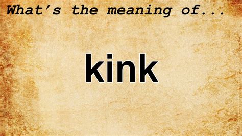 kink in tagalog meaning
